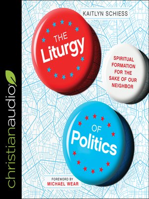 The Liturgy of Politics - Audiobook